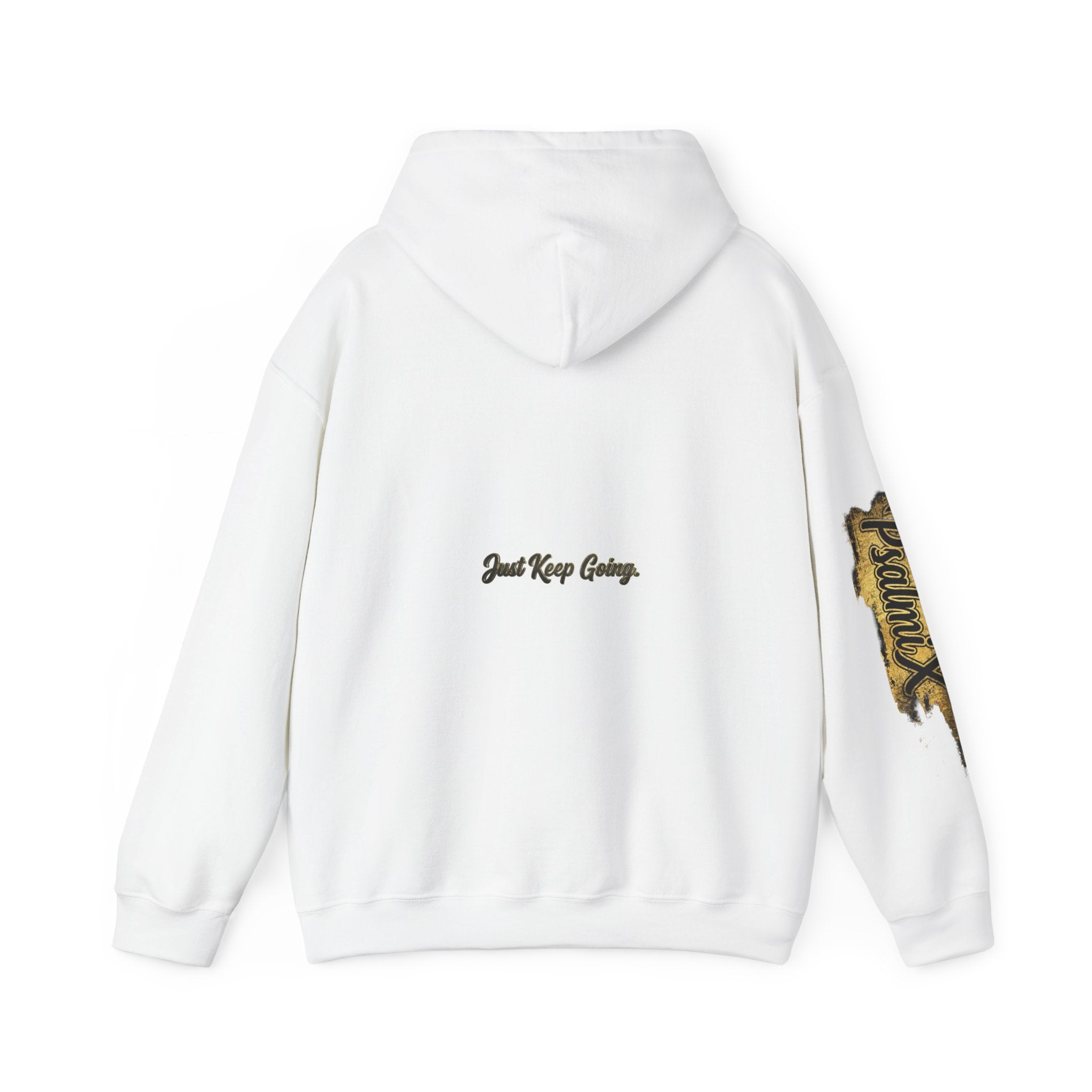 "Just Keep Going" Hoodie — PX PsalmiX Motivational Hoodie
