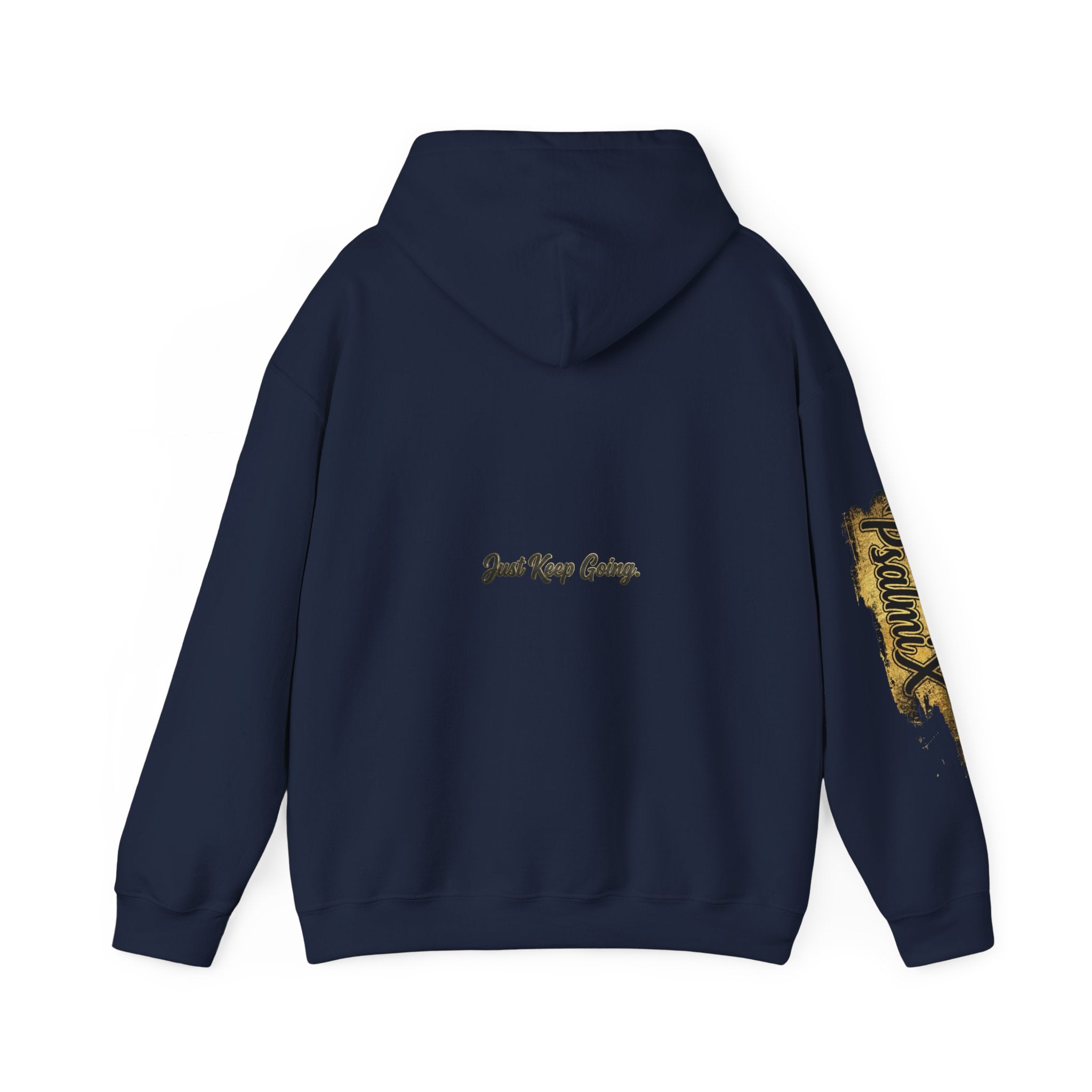 "Just Keep Going" Hoodie — PX PsalmiX Motivational Hoodie